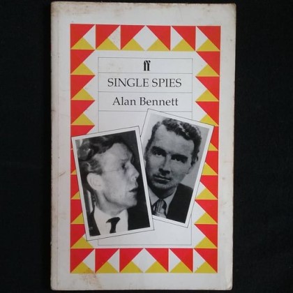 Single Spies by Alan Bennett (Faber and Faber 1989)