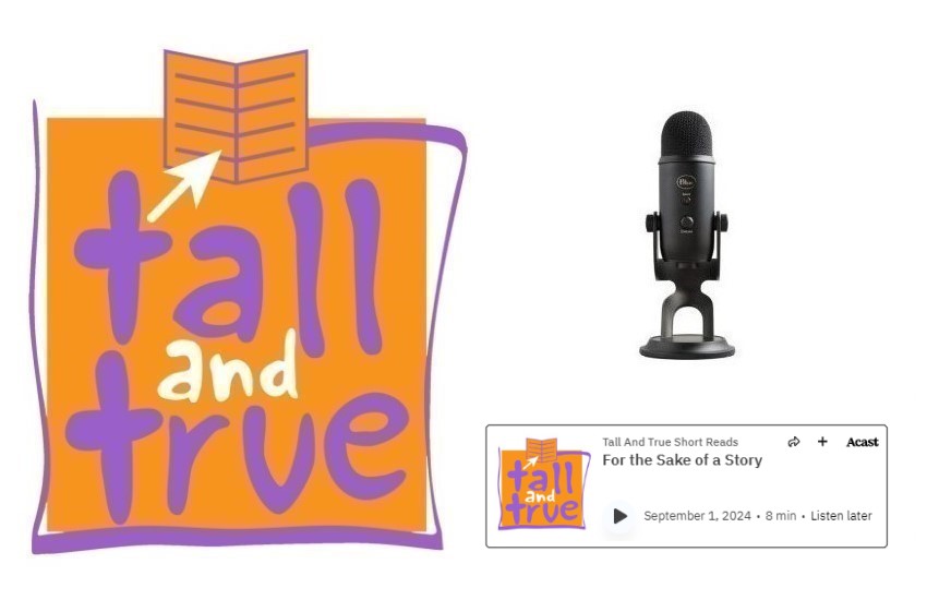 Tall And True Short Reads - For the Sake of a Story