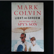 Light and Shadow - Memoirs of a Spy's Son