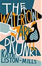 The Waterfowl Are Drunk by Kate Liston-Mills